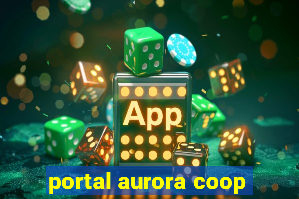 portal aurora coop